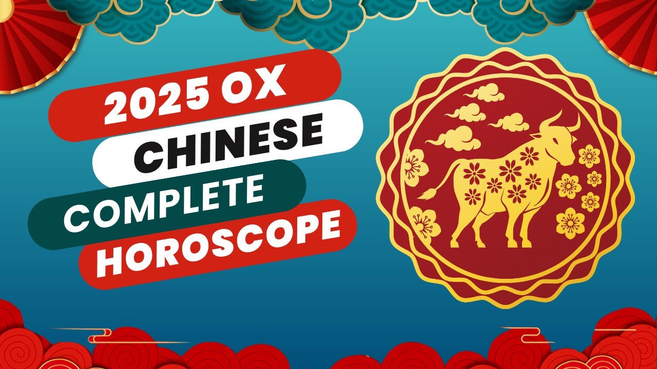 Complete 2025 Ox Chinese Horoscope Predictions (Wealth, Love, Career and Health)