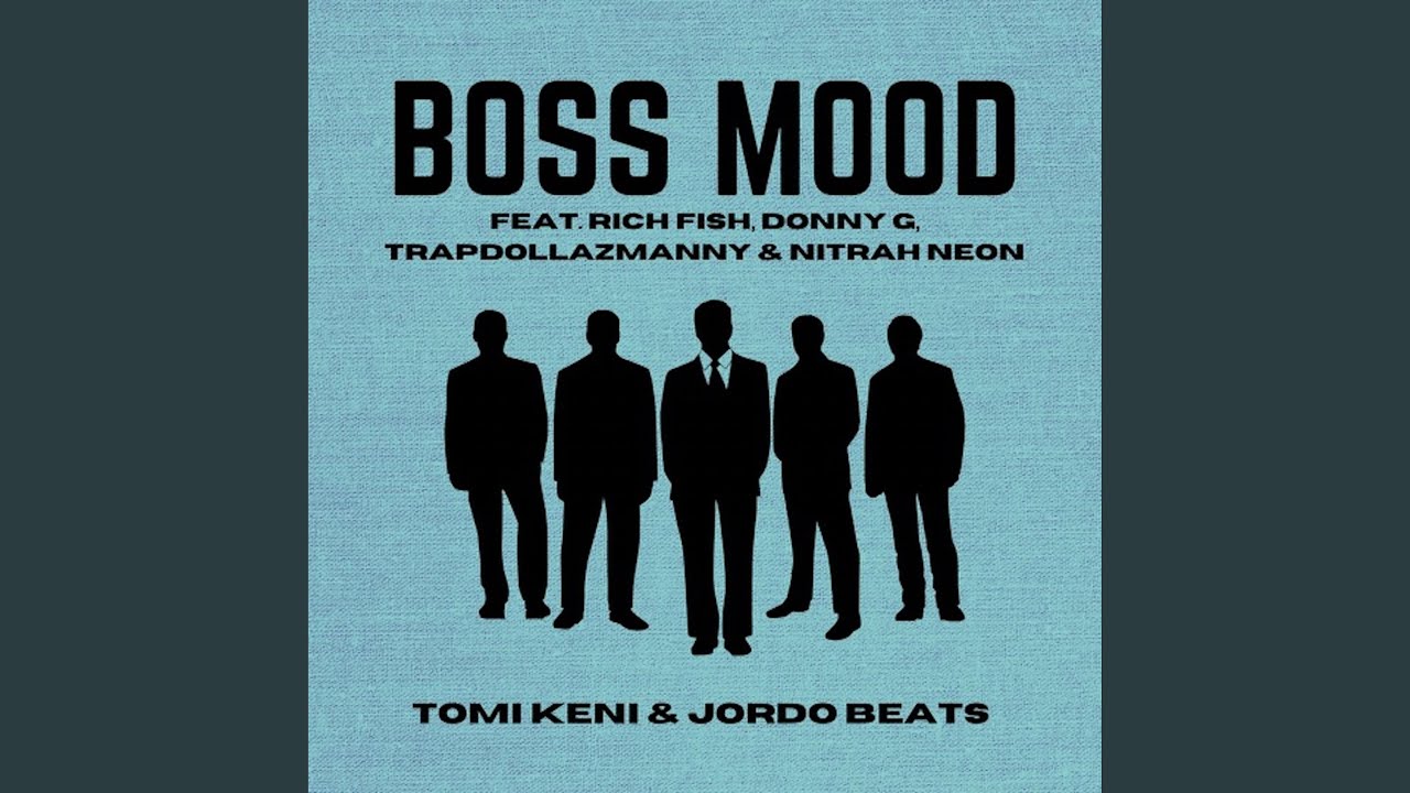 Boss Mood (feat. Jordo Beats, Rich Fish, trapdollazmanny, Donny G & Nitrah Neon) (Remix)