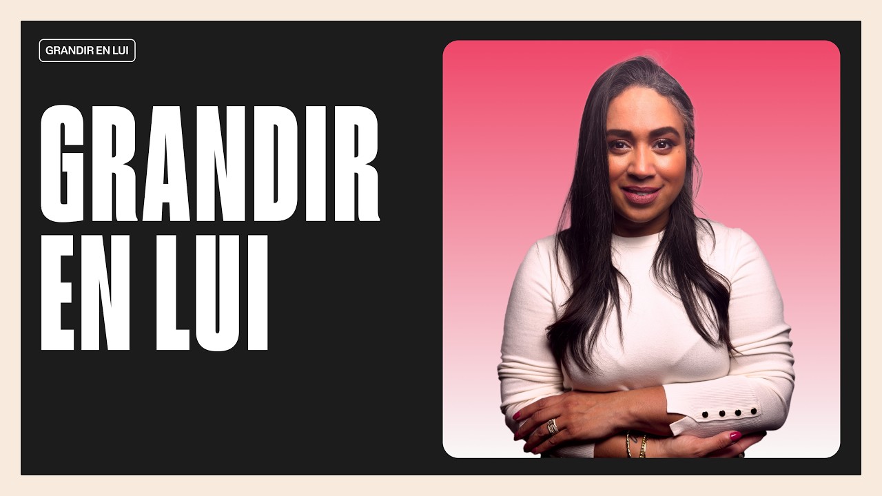 Grandir en Lui