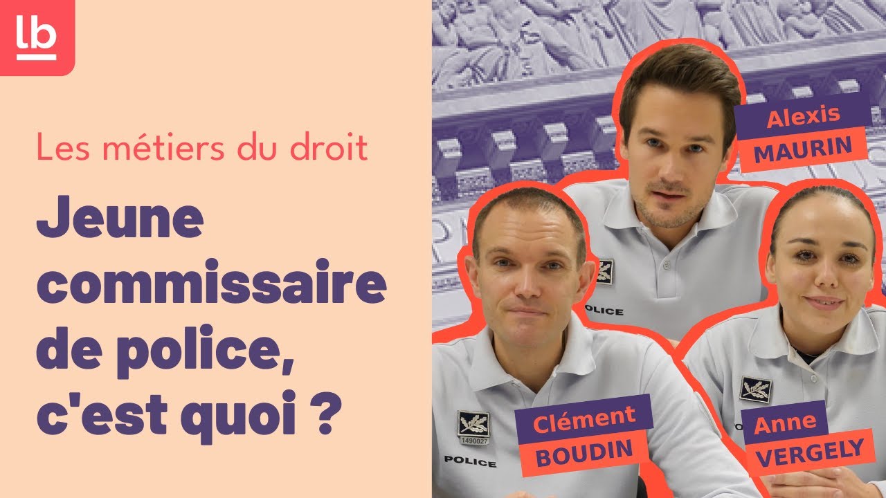 [Métiers du droit/Episode 8] : Jeune commissaire de police, c'est quoi ?