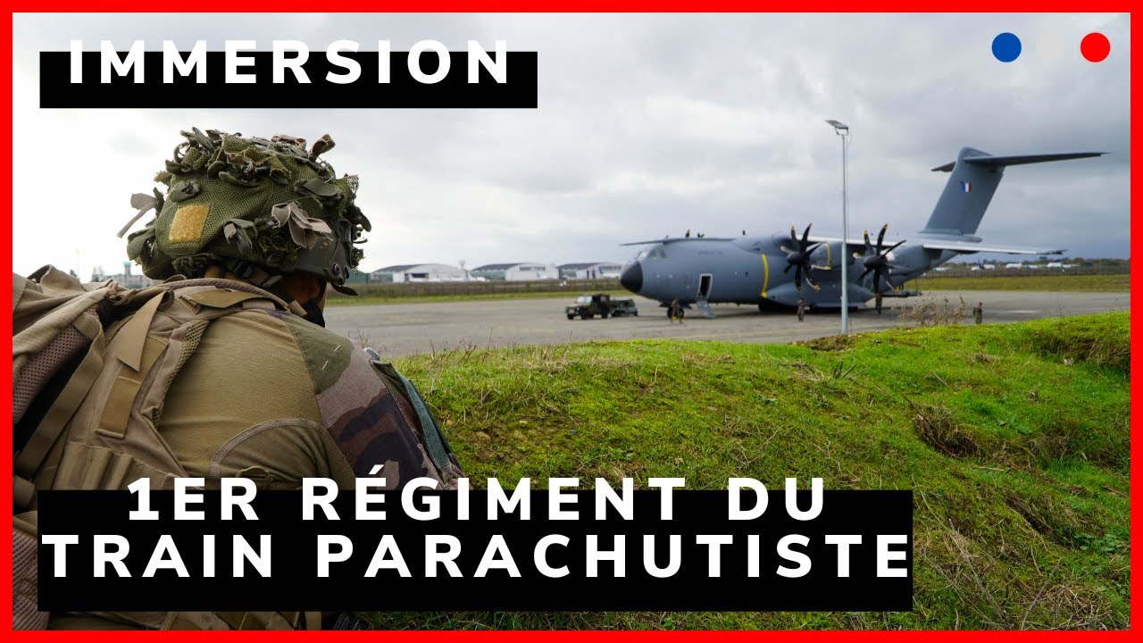 [IMMERSION] 1er Régiment du Train Parachutiste