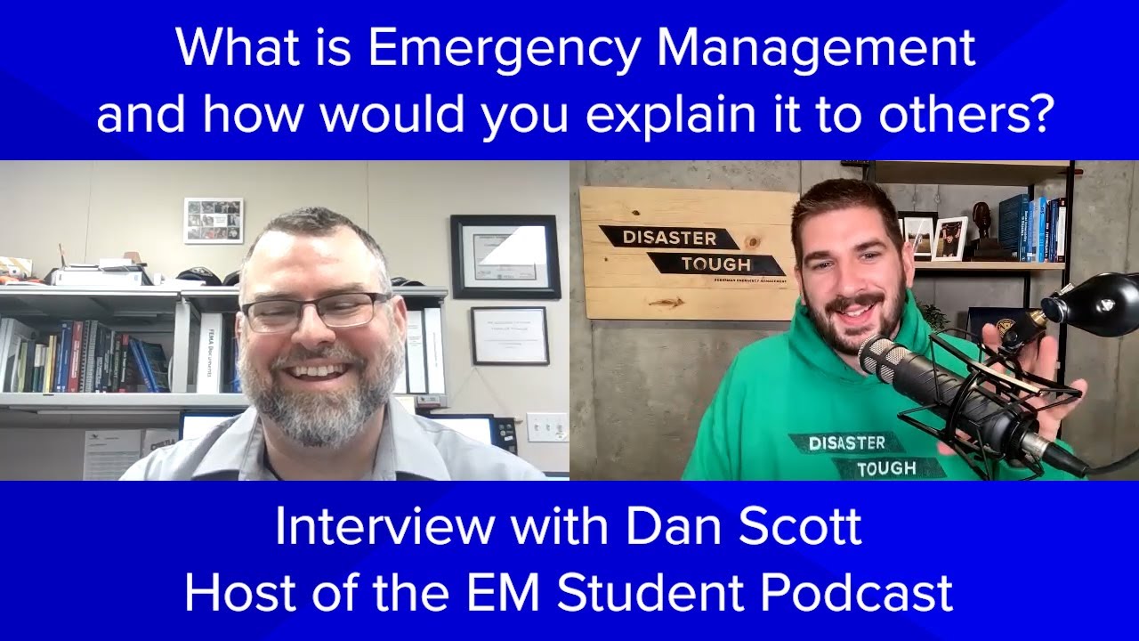 What is Emergency Management and How to Explain it to Others - Interview with Dan Scott