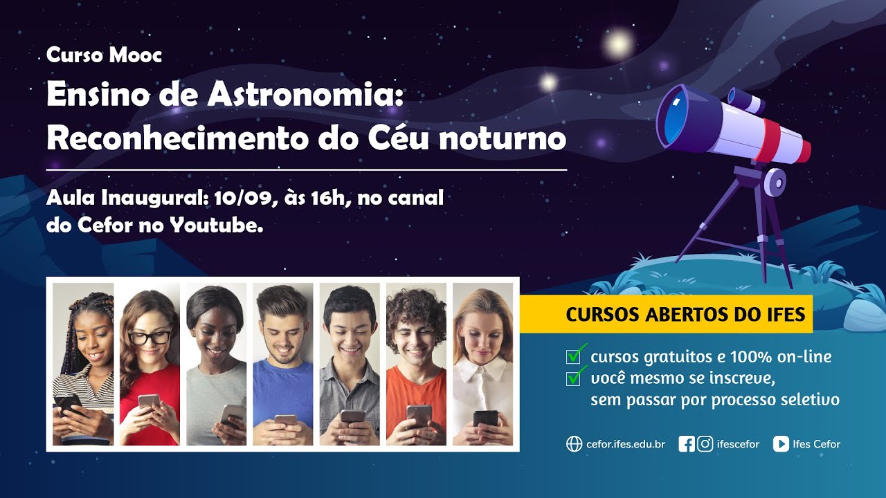 10/09/2021 - 16h = MOOC Ensino de astronomia: Reconhecimento do Céu noturno