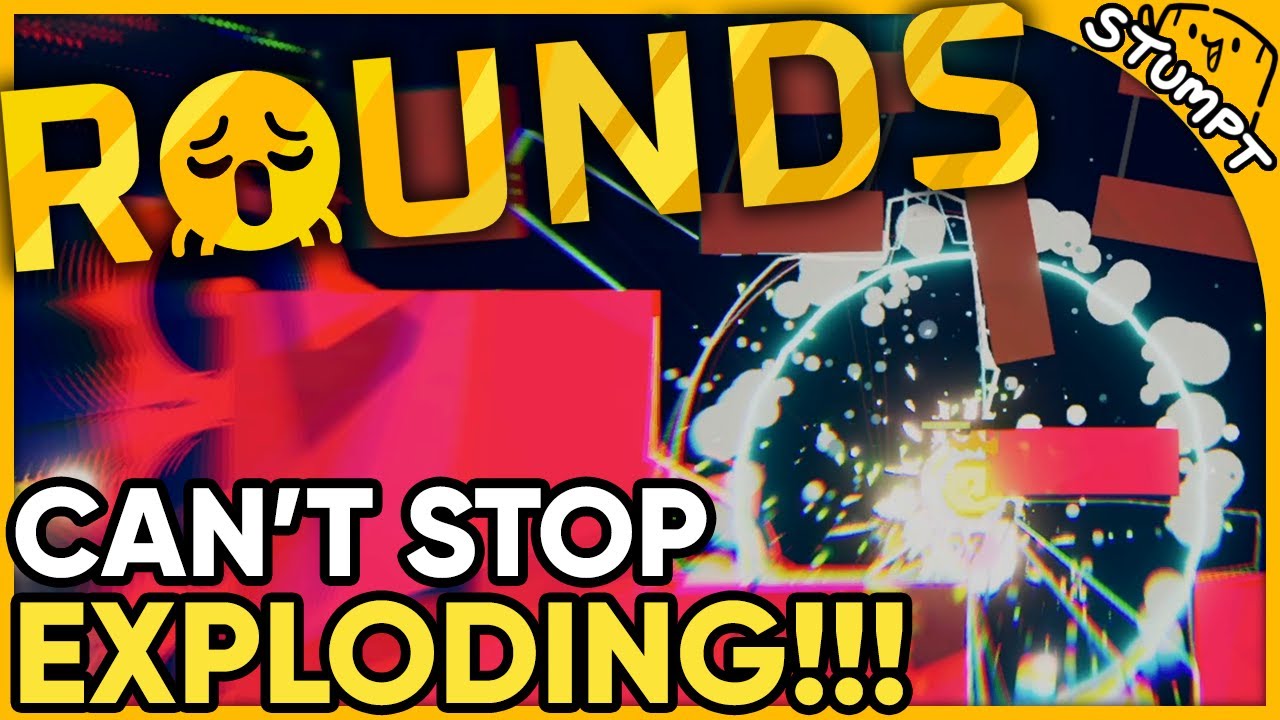 CAN'T STOP EXPLODING! - Rounds