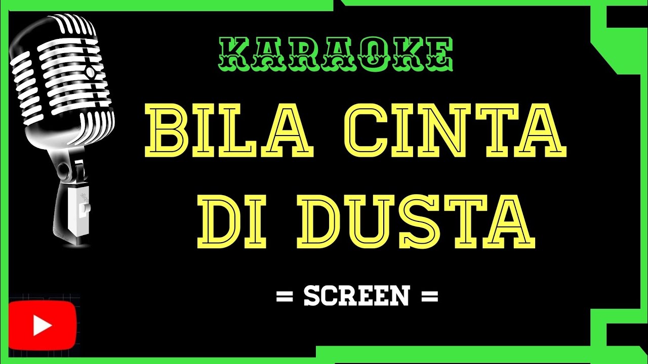 BILA CINTA DI DUSTA-SCREEN [KARAOKE#popmalaysia#bilacintadidusta#karaoke