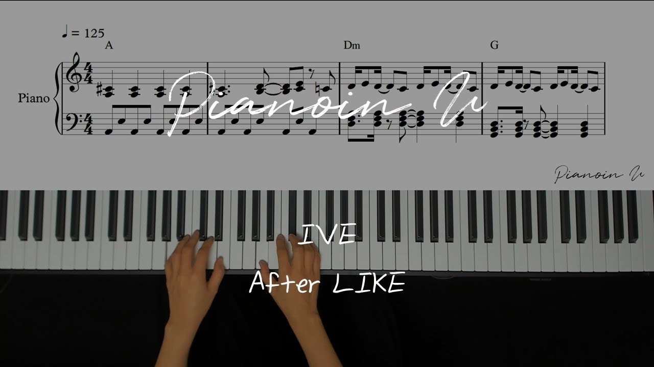 IVE 아이브 'After LIKE' / Piano Cover / Sheet