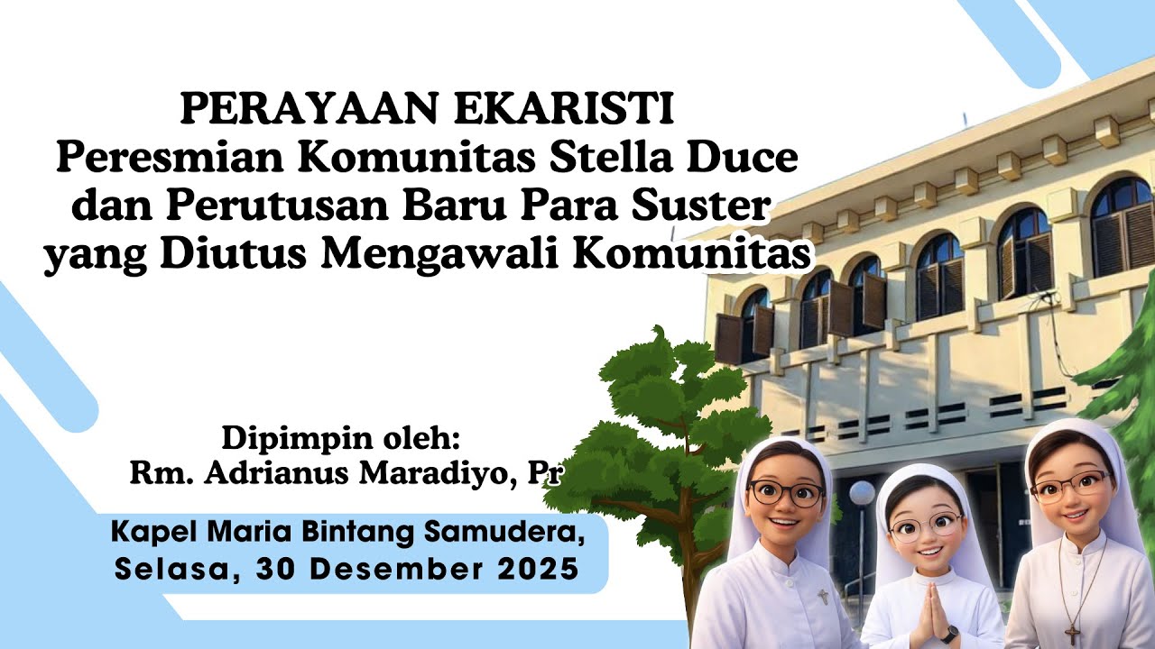 LIVE EKARISTI Peresmian Komunitas Stella Duce dan Perutusan Baru Para Suster yg Mengawali Komunitas