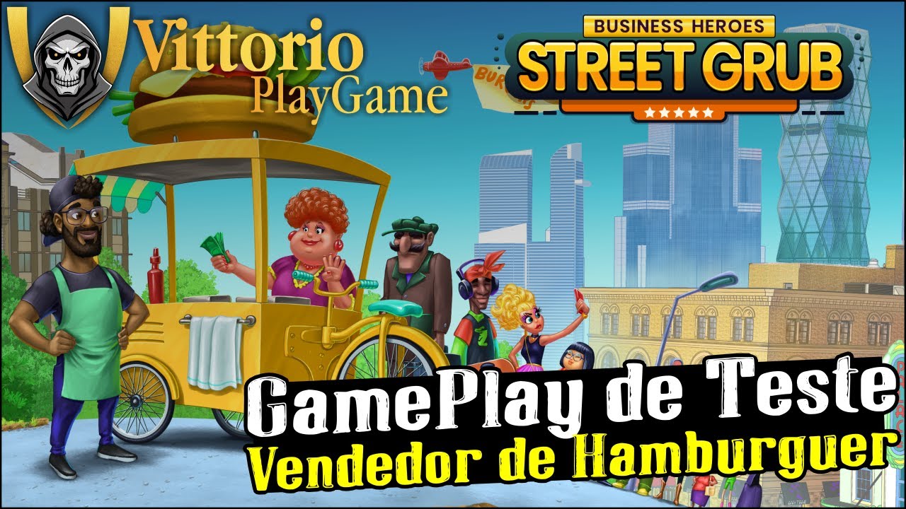 Business Heroes Street Grub - Gameplay de Teste, Apresentação e Jogando o Tutorial
