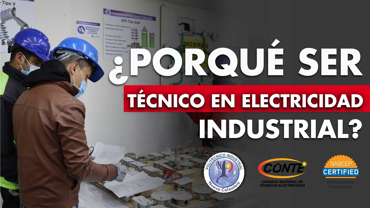 &iquest;PORQU&Eacute; SER T&Eacute;CNICO EN ELECTRICIDAD INDUSTRIAL?🏦