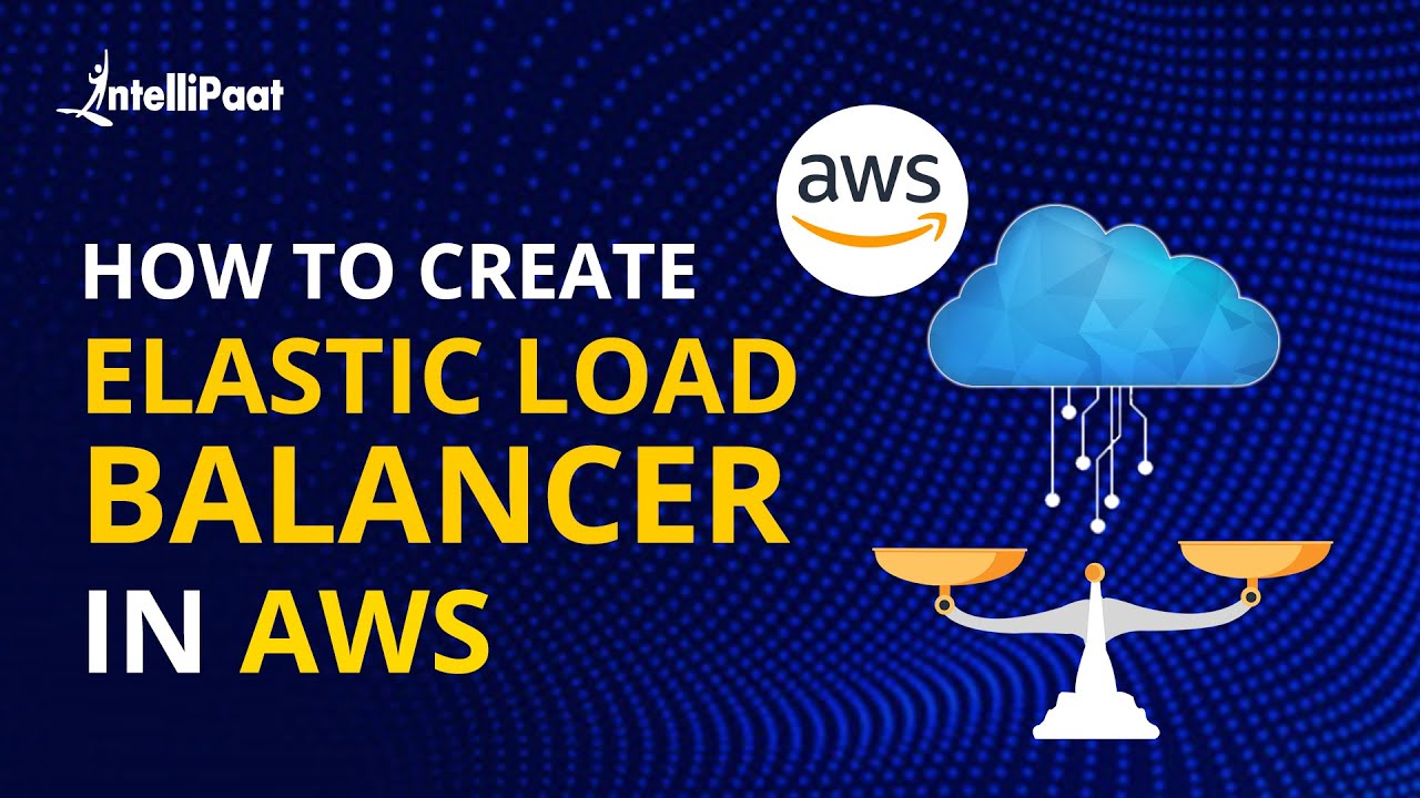 How to create Elastic Load Balancer in AWS | AWS ELB | Intellipaat