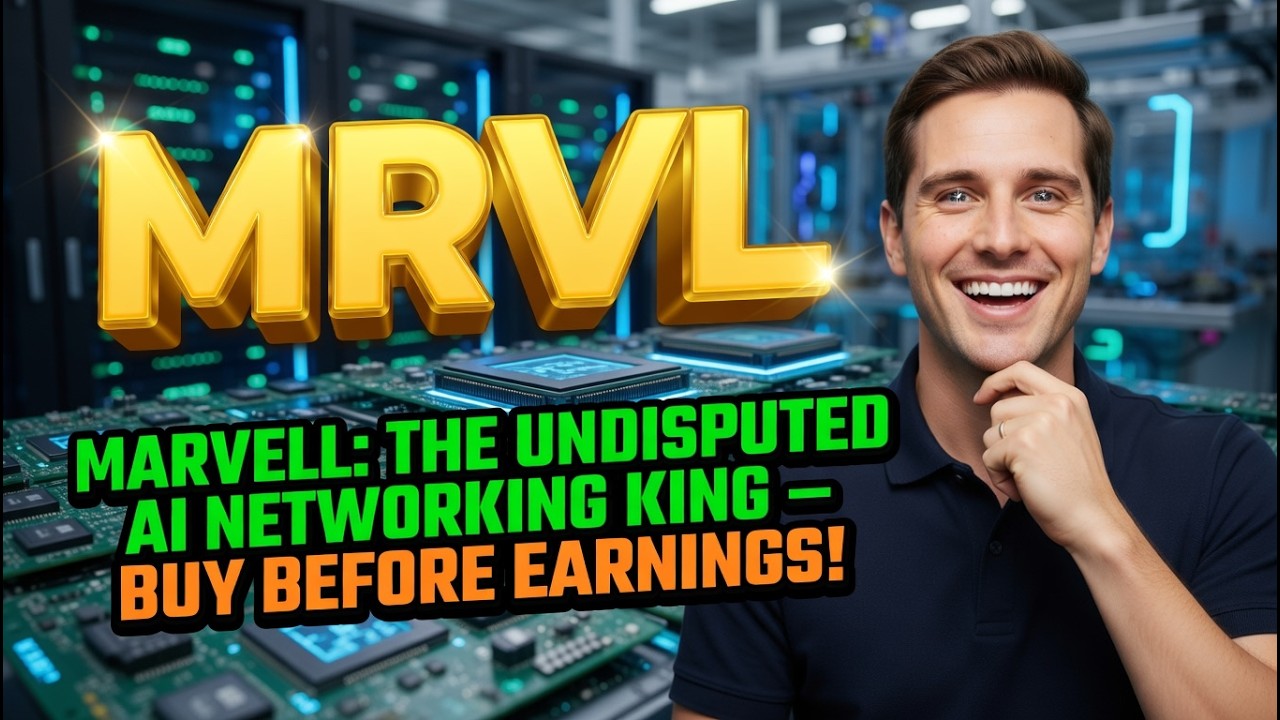 Marvell: The Undisputed AI Networking King &ndash; Buy Before Earnings! MRVL Stock Analysis