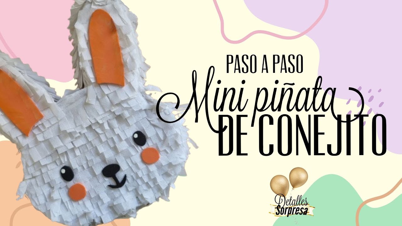 como hacer mini piñatas/ piñata de conejito/ piñata con cartón