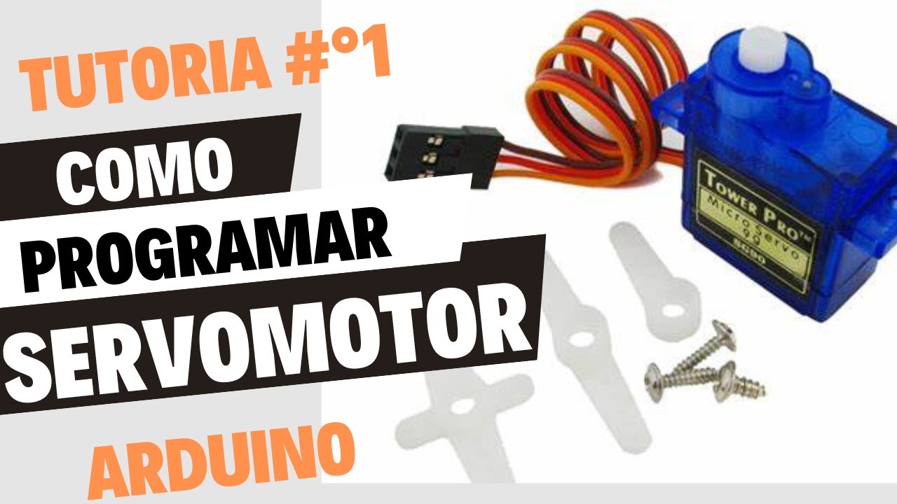 COMO PROGRAMAR SERVO MOTOR CON ARDUINO