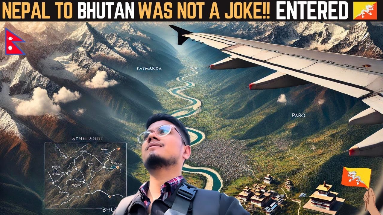 EP- 28 NEPAL🇳🇵To BHUTAN 🇧🇹 Flight - My First Impression Of Bhutan | Entering Via Jaigaon Land Border