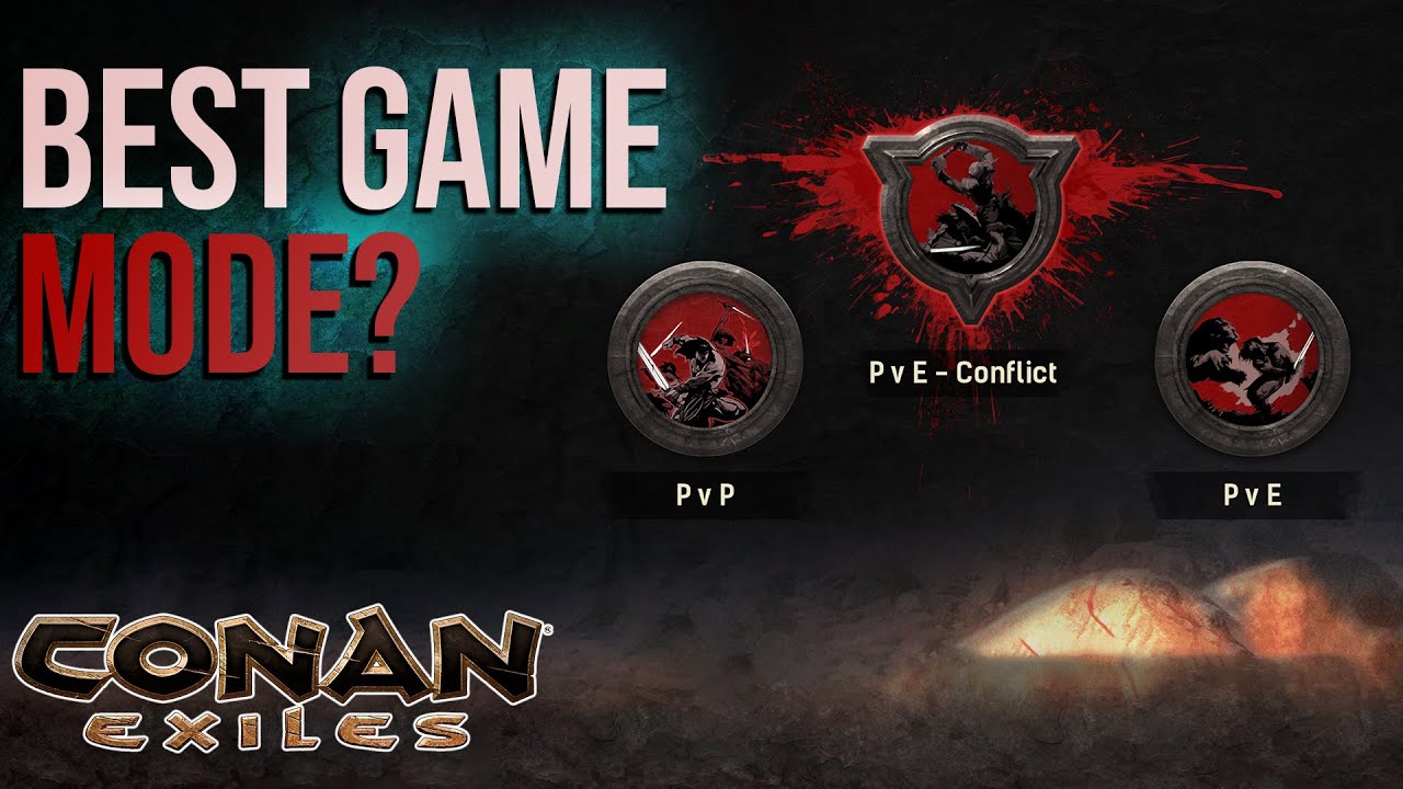 Which Mode Is Best? PvP vs PvE vs PvE-C (Beginner Guide & Recommendation) | Conan Exiles
