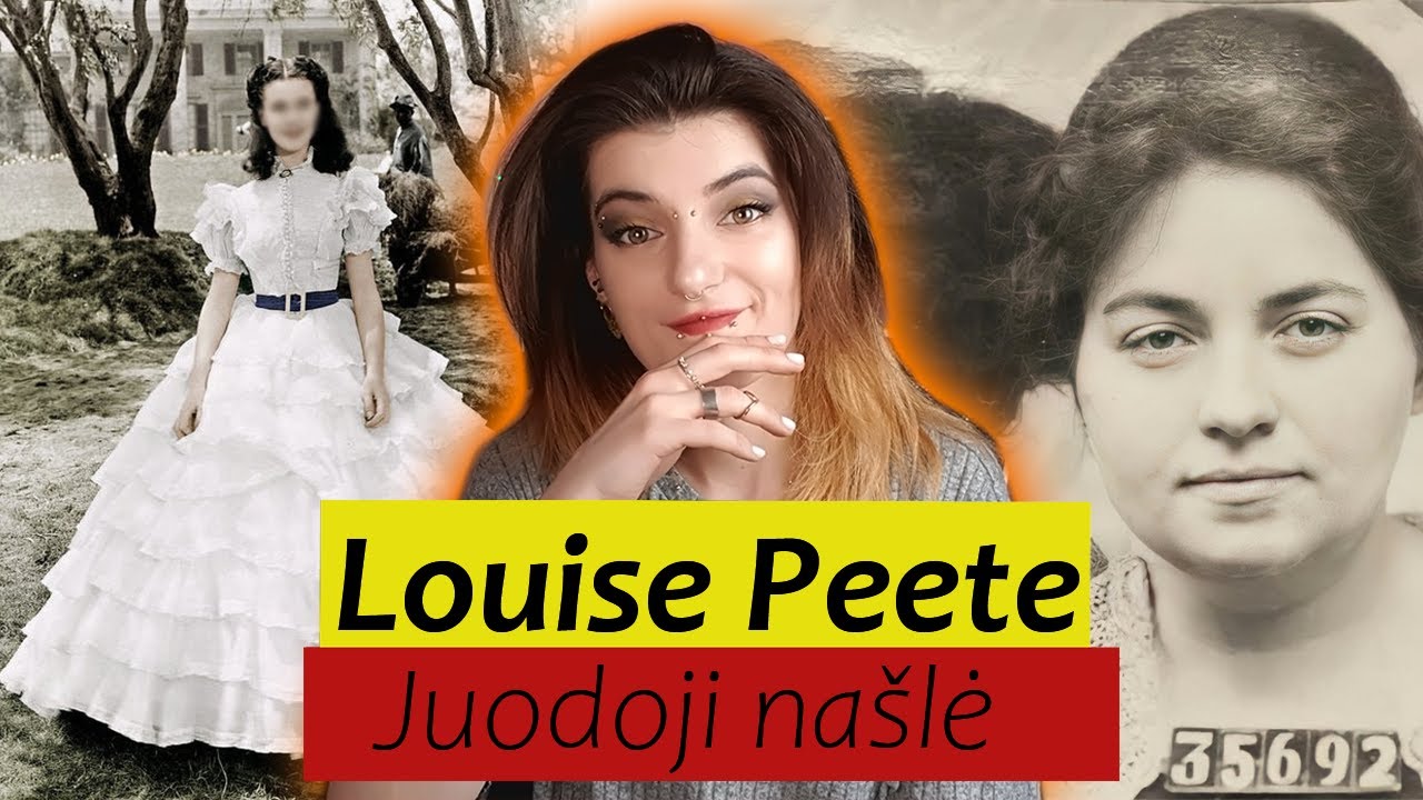 Gražuolė žudikė iš Bienvilio ir jos +3 aukos | Louise Peete