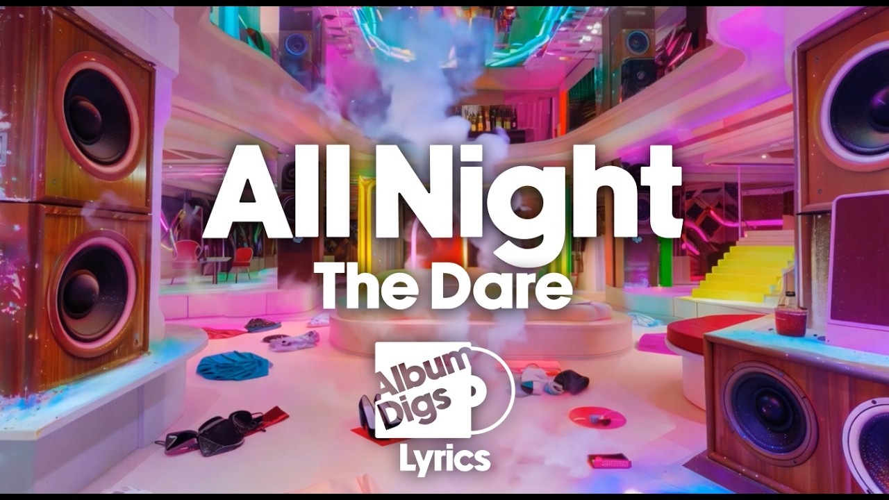The Dare - All Night (Lyric Video)