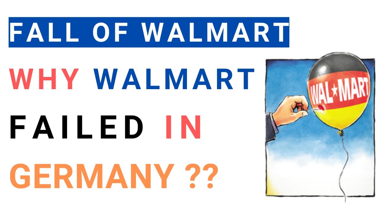 Why Walmart Failed in Germany | Reasons for Fall of Walmart | MBA Case Study Analysis with Solution