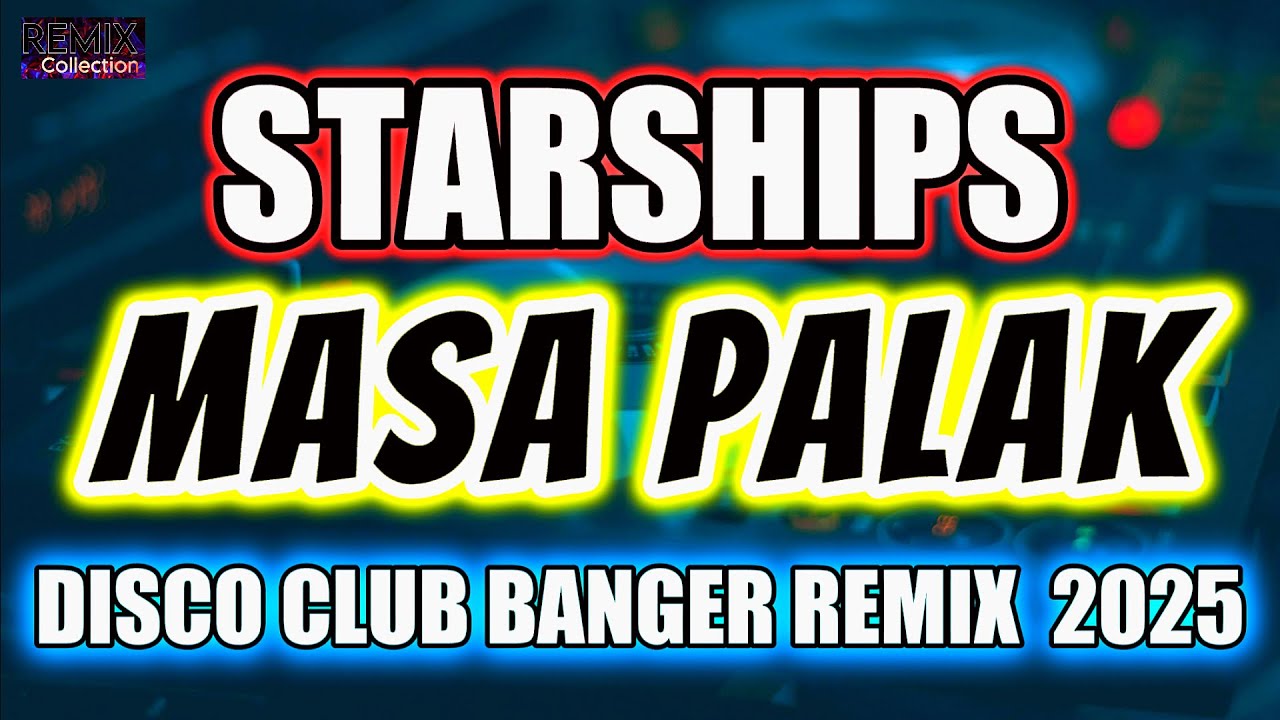 Starships Nicki Minaj - MASA PALAK DISCO CLUB BANGER REMIX 2025 | BEST TIKTOK DISCO DANCE 2025