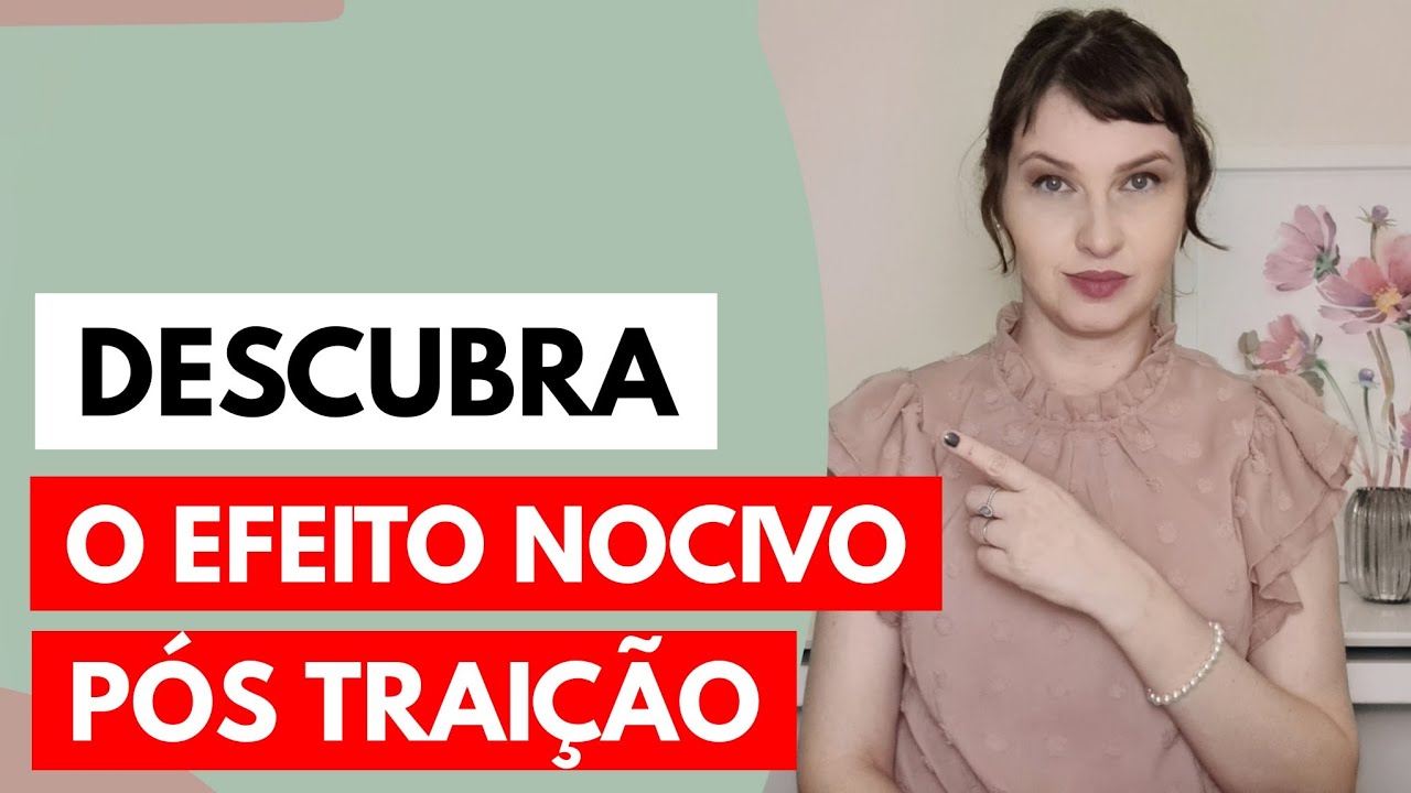 Descubra o Efeito Nocivo Pós Traição • @jaquelinepintopsicologa