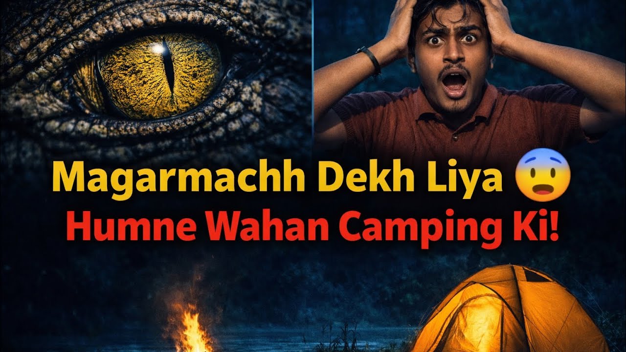 Nadi Me Magarmachh Dikha… Phir Bhi Humne Wahi Camping Ki 😳 | Haunted Village Vlog