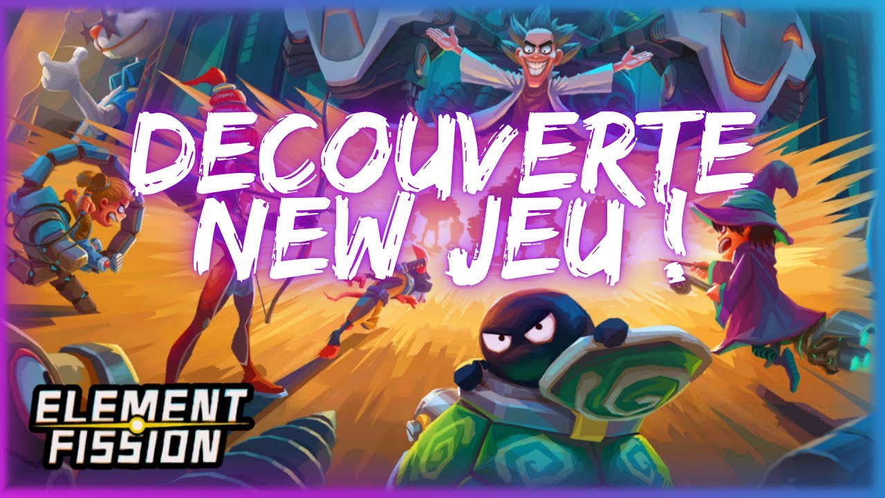 Element Fission : 💥 Découverte du jeu 💥