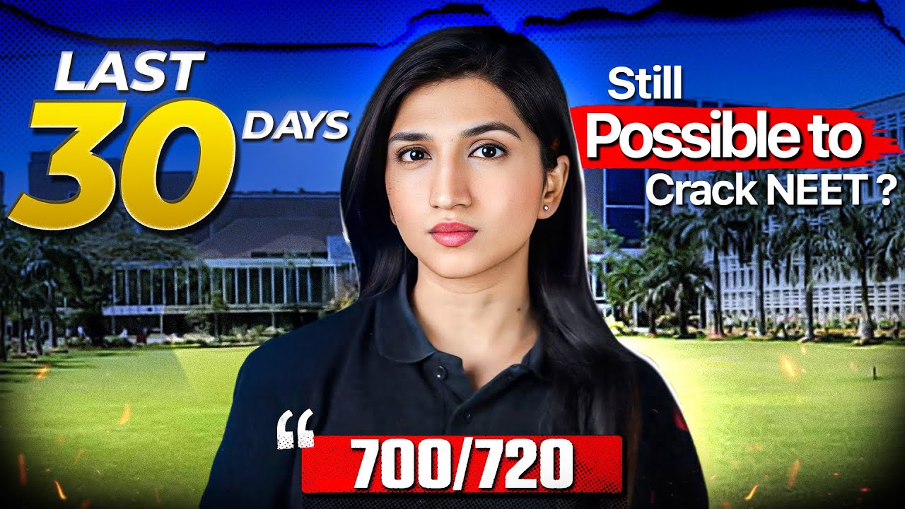 Can you Still Score 700+ ? Last 30Days Strategy |Akansha Karnwal #neet2026