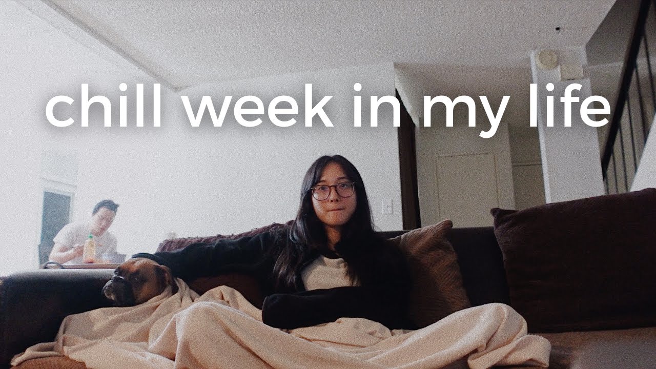 chill days in my life | VLOG