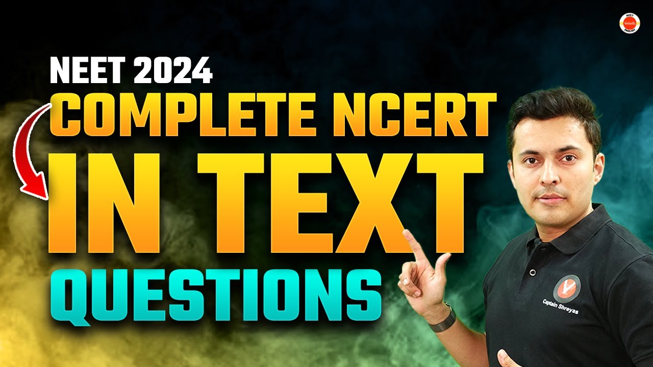 NEET 2024 💪 Complete Physics NCERT Intext Questions | ONESHOT 😍 Shreyas sir