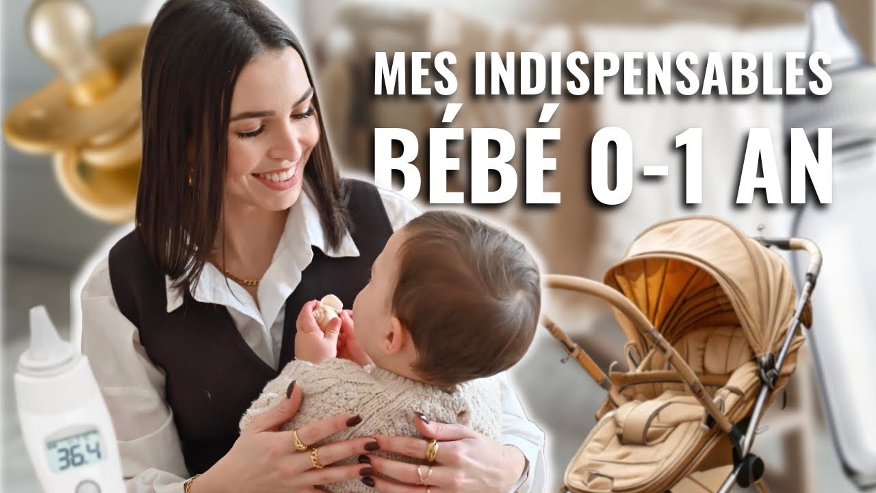 MES INDISPENSABLES BÉBÉ 0-1 AN