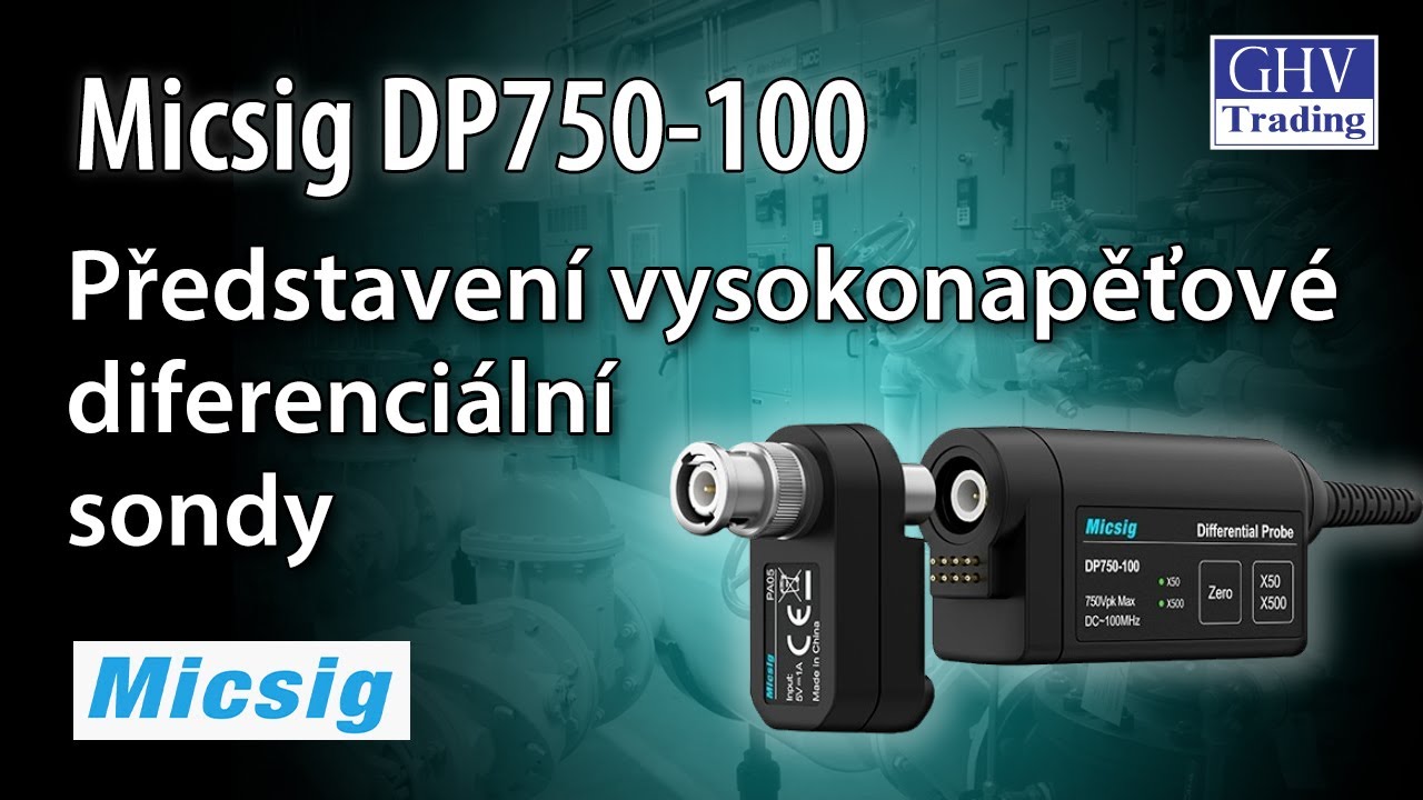 Micsig DP750 - Vysokonapěťov&aacute; diferenci&aacute;ln&iacute; sonda