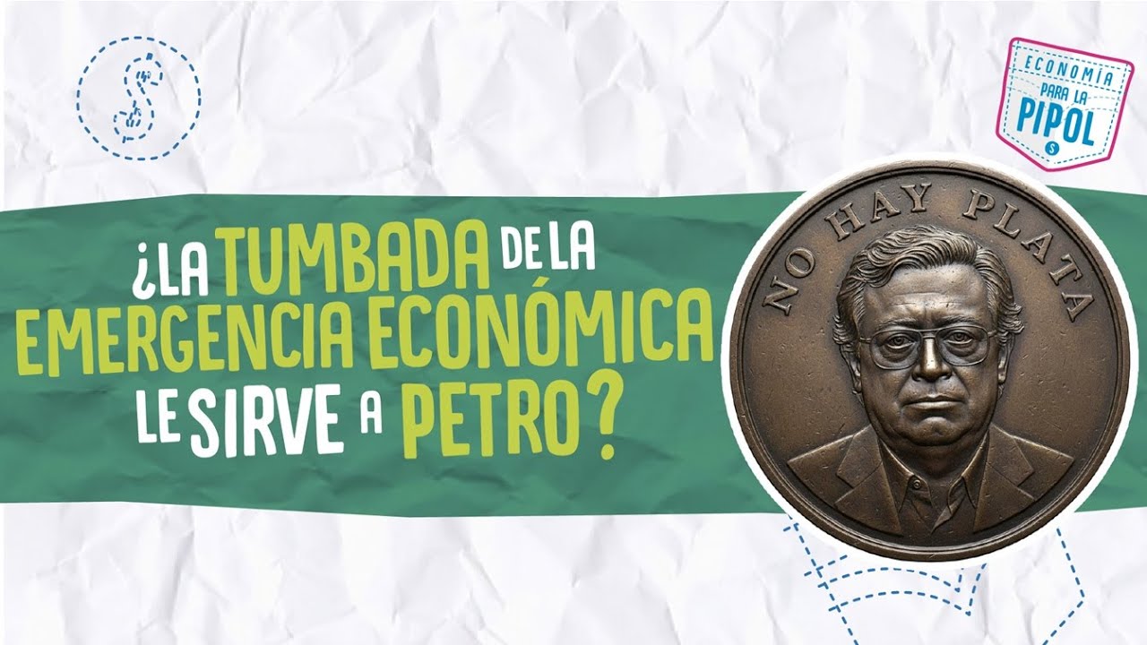 ¿La tumbada de la emergencia económica le sirve a Petro? | Economía para la Pipol
