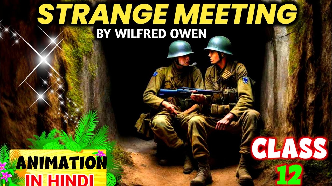 Strange Meeting by Wilfred Owen Class 12 ll Alternative English