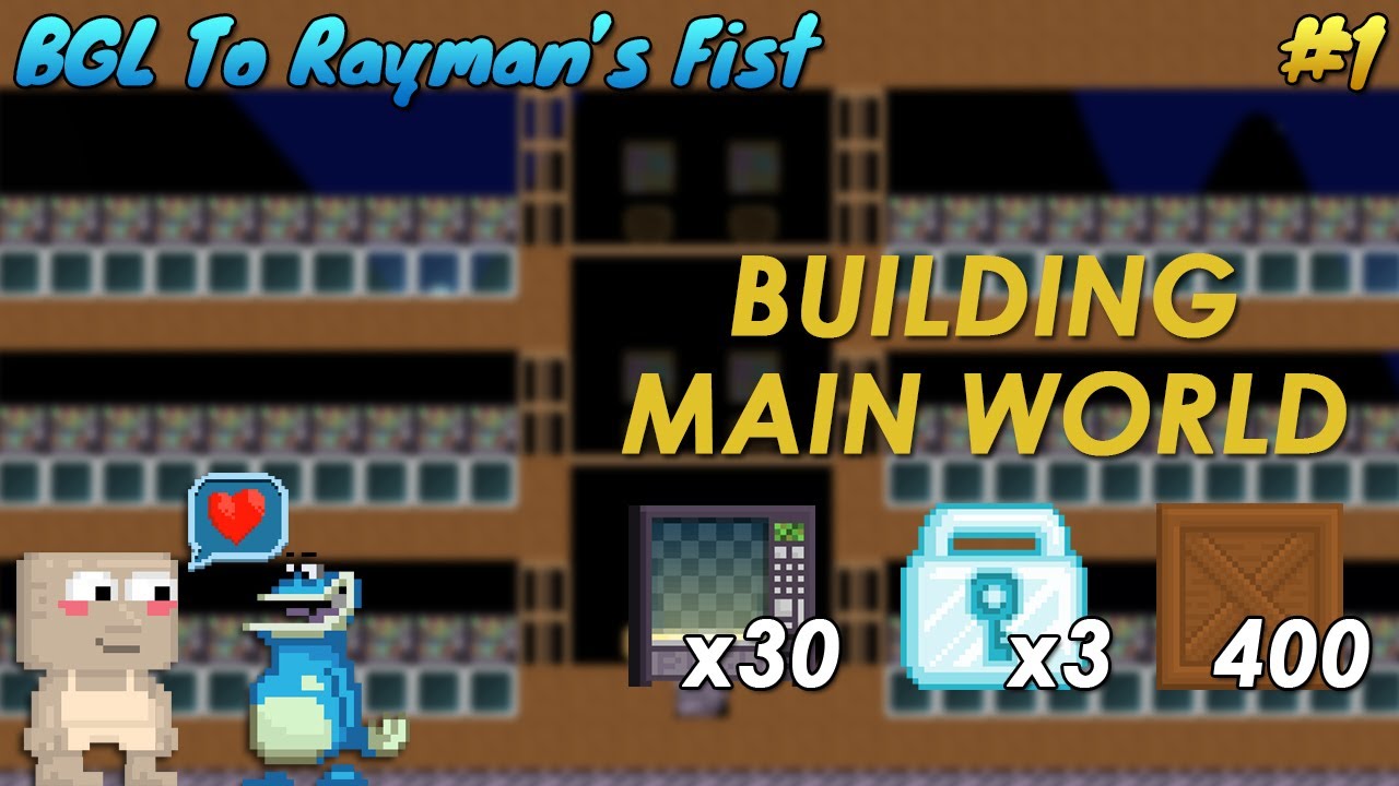 [ NEW SERIES❗] BUILDING MAIN WORLD!! | BGL to Rayman's Fist #1 | Growtopia