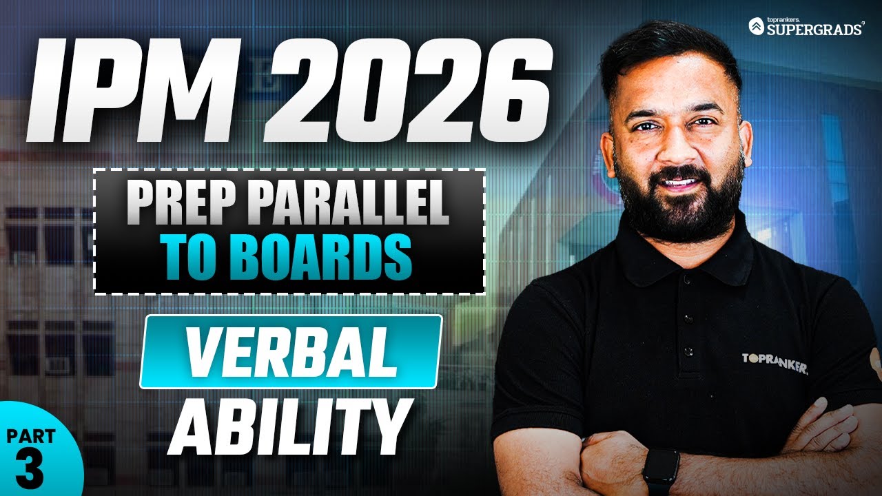 Score High in IPMAT 2026 Verbal Ability Alongside Boards | PART-3 | IPM 2026 Prep Parallel to Boards