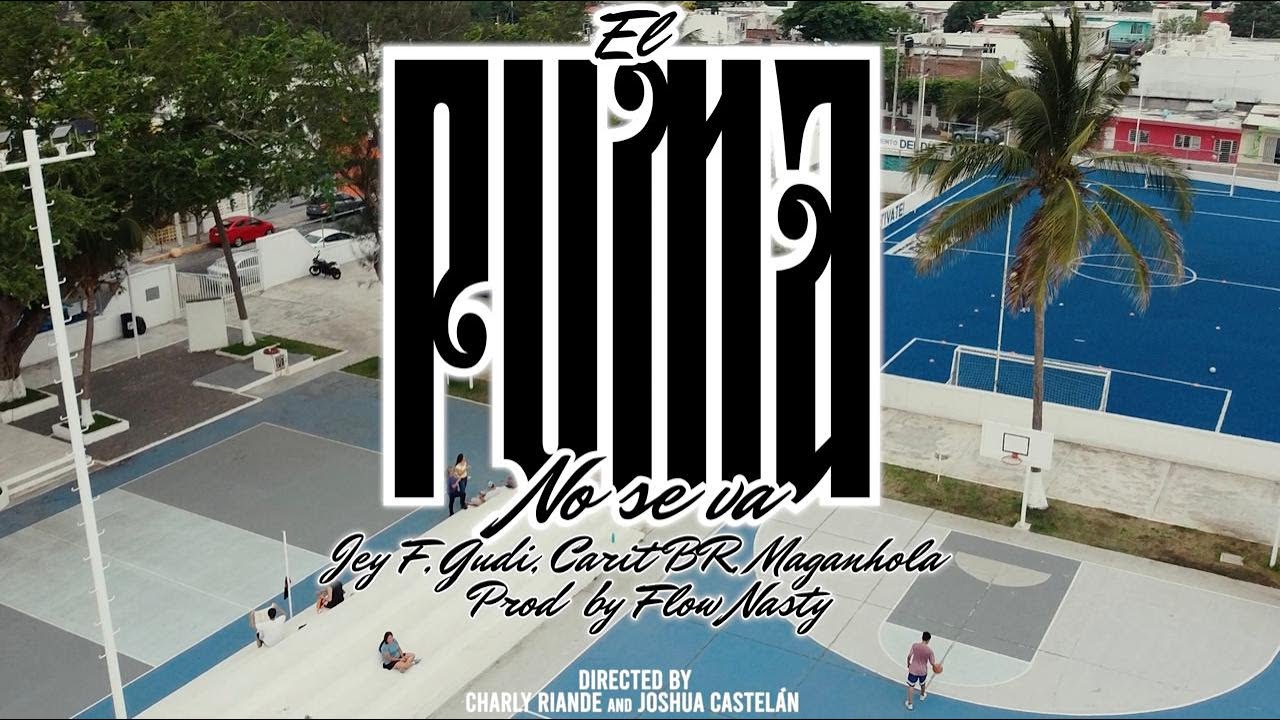 EL PUMA NO SE VA - Jey F, El Gudi, Carit BR, Maganhola | Prod by: Flow Nasty