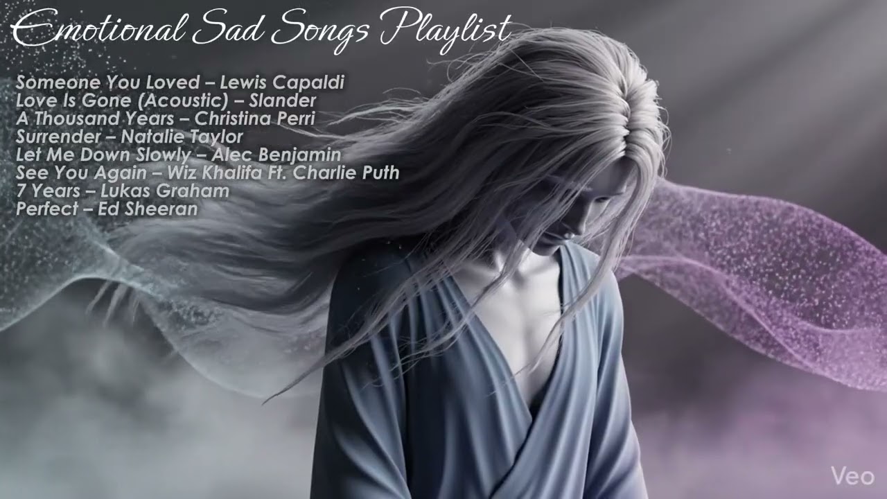 EMOTIONAL SAD SONG PLAYLIST  2026 | Someone You Loved, A Thousand Years #playlist #music #sadsong
