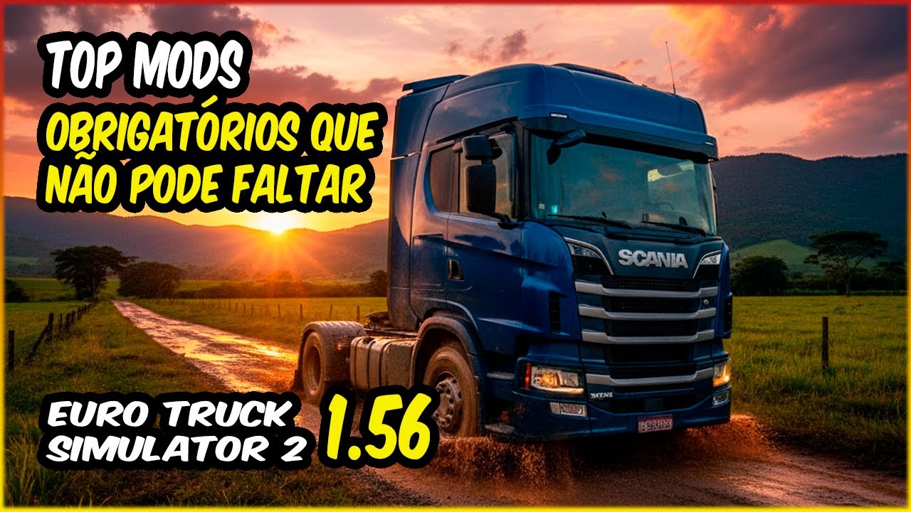LISTA DE MODS OBRIGAT&Oacute;RIOS QUE N&Atilde;O PODE FALTAR NO EURO TRUCK SIMULATOR 2 PARA DEIXAR MAIS REALISTA