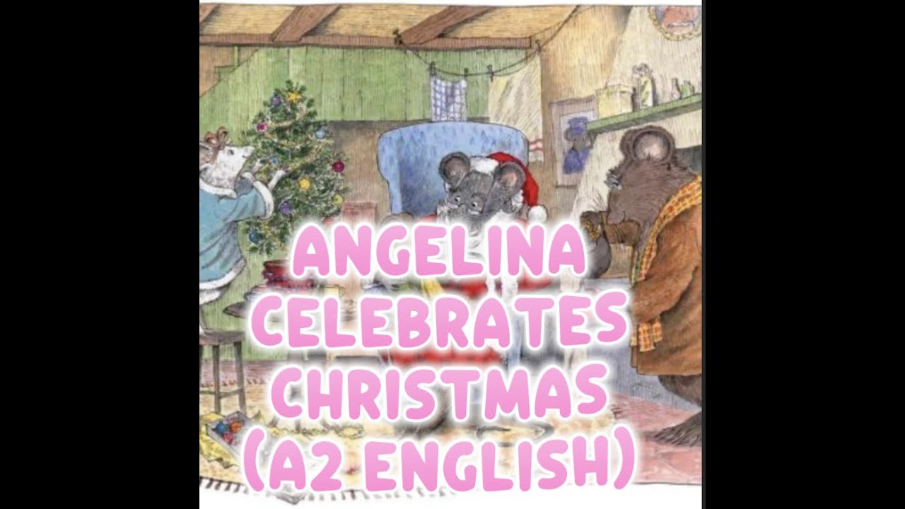Angelina Meets Christmas 🎄 | A Gentle English Fairy Tale for Children (A2)