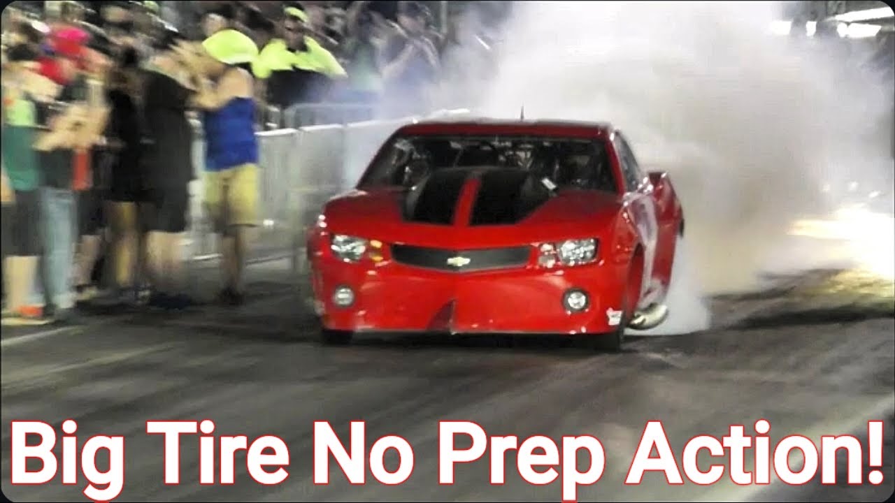 Big Tire No Prep Action!
