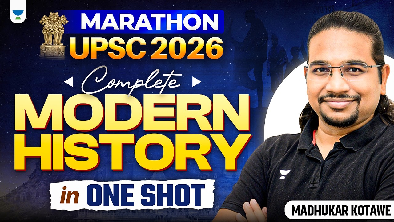 Complete Modern History in One Shot | Maha Marathon for UPSC Prelims 2026/27 | Madhukar Kotawe