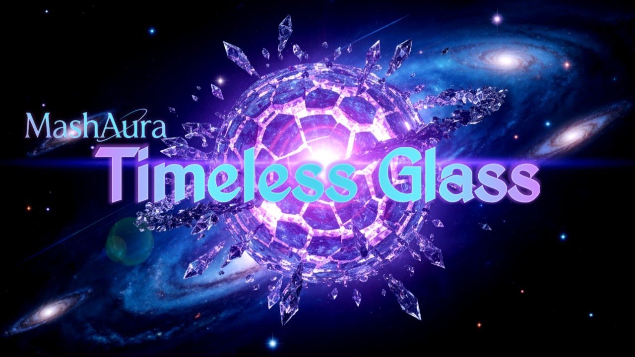 MashAura - Timeless Glass (Official Music Video)