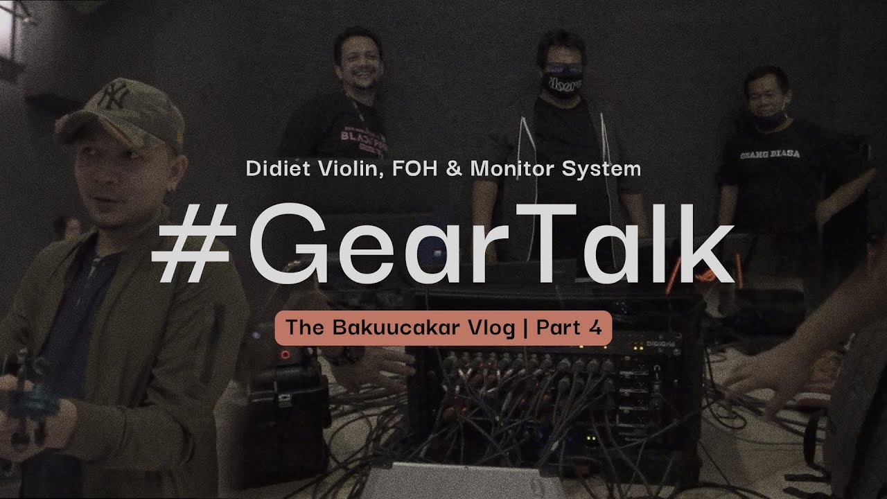 The Bakuu #GearTalk: Didiet, Nabil Husin, Djuprizal, Abdul Saab (Part 4)