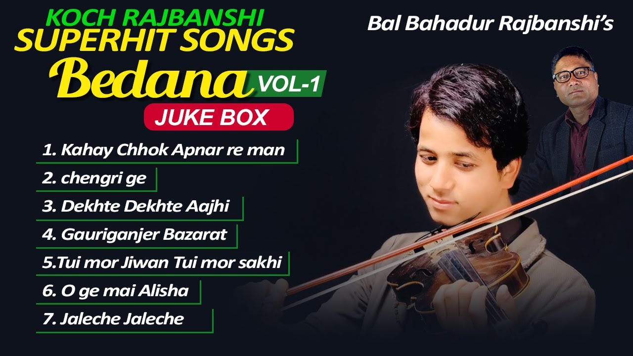 FULL ALBUM BEDANA VOL.1 | Audio Jukebox | Bal Bahadur Rajbanshi | Koch Rajbanshi Song -2020