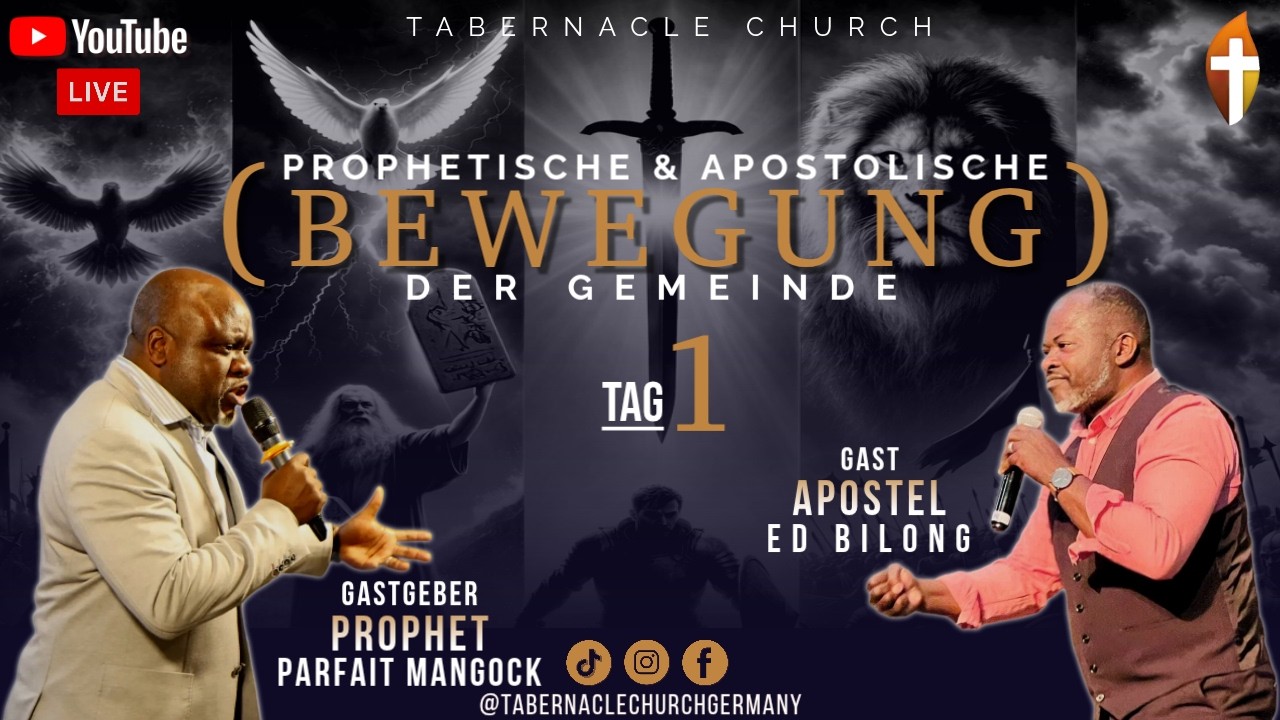 Prophetische & Apostolische Bewegung der Gemeinde - Tag 1 - Prophet Mangock & Apostel Ed Bilong
