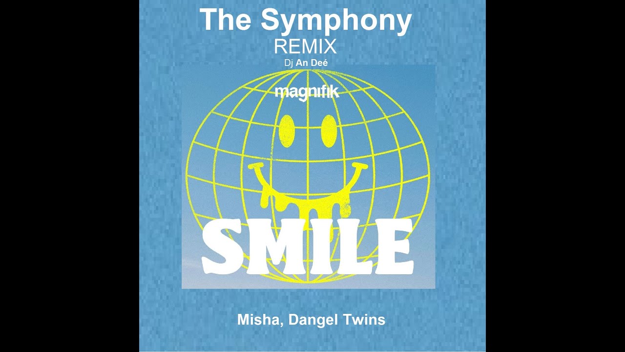 The Symphony - Misha, Dangel Twins (Remix An Deé)