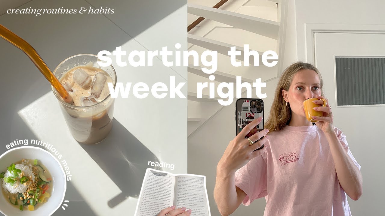 how to start the week off right 💌🧚🏼‍♀️ creating habits & routines