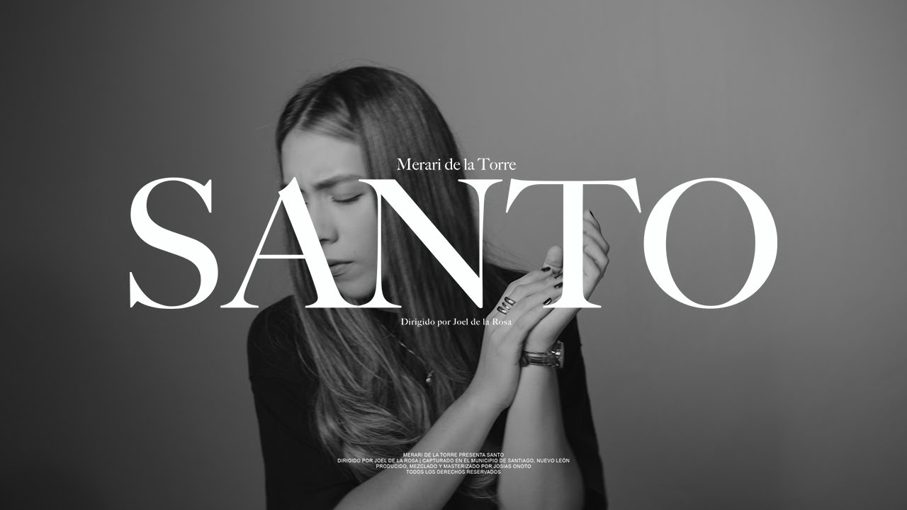 Merari de la Torre - Santo (Videoclip Oficial)