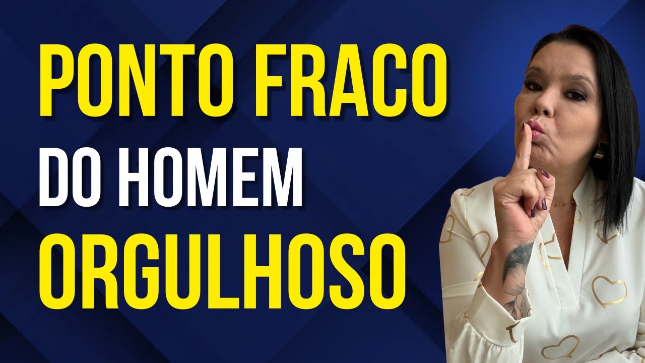 PONTO FRACO Do Homem ORGULHOSO