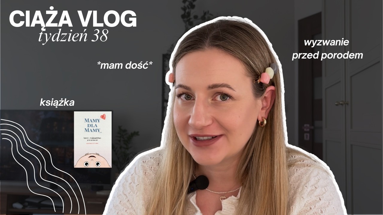 Ostatnie dni przed porodem *mam nadzieję* // CIĄŻA VLOG tydzień 38 🤍
